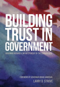 Building Trust in Government: Governor Richard H. Bryan's Pursuit of the Common Good - Hardcover