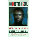 The Doctor and the Soul: From Psychotherapy to Logotherapy - Paperback