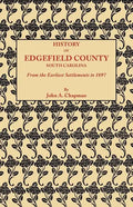 History of Edgefield County [South Carolina], from the Earliest Settlements to 1897 - Paperback
