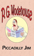 Piccadilly Jim - From the Manor Wodehouse Collection, a Selection from the Early Works of P. G. Wodehouse - Hardcover