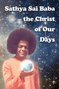 Sathya Sai Baba - The Christ Of Our Days - Paperback