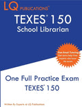 TExES 150: One Full Practice Exam - 2020 Exam Questions - Free Online Tutoring - Paperback