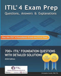ITIL 4 Exam Prep Questions, Answers & Explanations: 700+ ITIL Foundation Questions with Detailed Solutions - Paperback