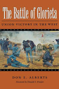 The Battle of Glorieta: Union Victory in the Westvolume 61 - Paperback
