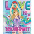 Love Is Taylor Swift - Hardcover