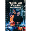 Don't Be Long Where You Don't Belong - Paperback