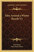 Tales Around a Winter Hearth V2 - Paperback