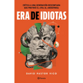 Era de Idiotas / A Time of Idiots - Paperback