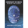 Conflict In Blue: Behind The Badge - Paperback
