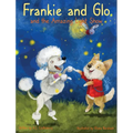 Frankie and Glo and the Amazing Light Show - Hardcover