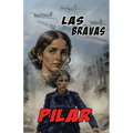 Pilar: A Las Bravas Story - Paperback