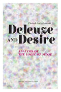Deleuze and Desire: Analysis of the Logic of Sense - Paperback