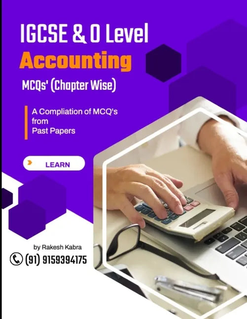 IGCSE & O Level Accounting: A Compilation of Multiple Choice Questions (Chapter Wise) from Past Papers - Paperback