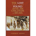 The Lost and the Found African Children of Israel - Hardcover