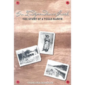 On Independence Creek: The Story of a Texas Ranch - Paperback