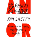 Las 8 Reglas del Amor. Cómo Encontrarlo, Mantenerlo Y Dejarlo IR / 8 Rules of Love - Paperback