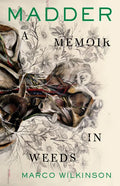 Madder: A Memoir in Weeds - Paperback