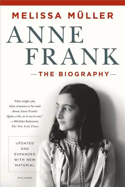 Anne Frank: The Biography: Updated and Expanded with New Material - Paperback