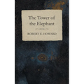 The Tower of the Elephant - Paperback