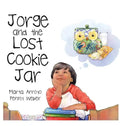 Jorge and the Lost Cookie Jar - Hardcover
