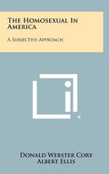 The Homosexual In America: A Subjective Approach - Hardcover
