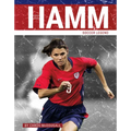 Mia Hamm: Soccer Legend - Library Binding