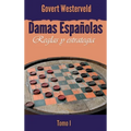 Damas Españolas: Reglas y estrategia. Tomo I - Hardcover