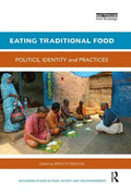 Eating Traditional Food: Politics, Identity and Practices - Paperback