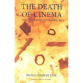 The Death of Cinema: History, Cultural Memory and the Digital Dark Age - Paperback
