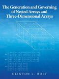 The Generation and Governing of Nested Arrays and Three-Dimensional Arrays - Paperback
