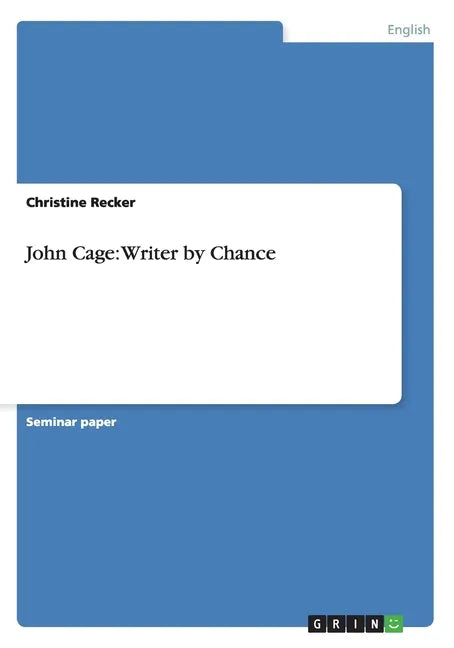 John Cage: Writer by Chance - Paperback