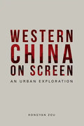 Western China on Screen: An Urban Exploration - Paperback