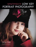 Lighting Techniques for Low Key Portrait Photography - Paperback
