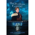 Her Perilous Game - Paperback
