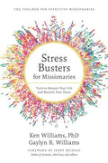 Stress Busters for Missionaries: Tools to Balance Your Life and Reclaim Your Peace - Paperback