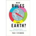 Who Rules the Earth?: How Social Rules Shape Our Planet and Our Lives - Hardcover