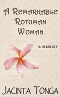 A Remarkable Rotuman Woman - Paperback