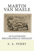 Martin Van Maele: An Illustrated Bibliographical Checklist - Paperback