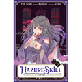Hazure Skill: The Guild Member with a Worthless Skill Is Actually a Legendary Assassin, Vol. 7 (Manga) - Paperback