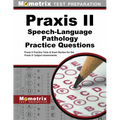 Praxis II Speech-Language Pathology Practice Questions: Praxis II Practice Tests & Exam Review for the Praxis II: Subject Assessments - Paperback
