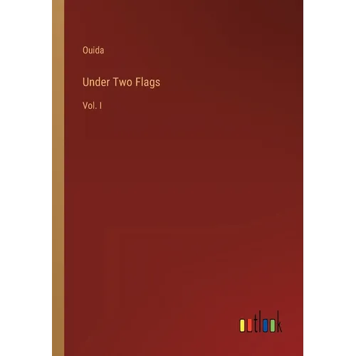 Under Two Flags: Vol. I - Paperback
