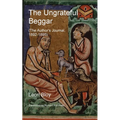 The Ungrateful Beggar: The Author's Journal: 1892-1895 - Paperback