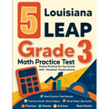 5 Louisiana LEAP Grade 3 Math Practice Tests: Proven Practice for Top Scores with Detailed Explanations - Paperback