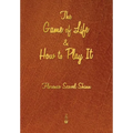 The Game of Life and How to Play It - Paperback