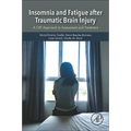 Insomnia and Fatigue After Traumatic Brain Injury: A CBT Approach to Assessment and Treatment - Paperback