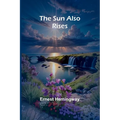 The Sun Also Rises - Paperback
