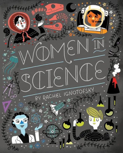 Women in Science: Fearless Pioneers Who Changed the World - Board Book