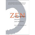 Zen Enlightenment: Origins and Meaning - Paperback