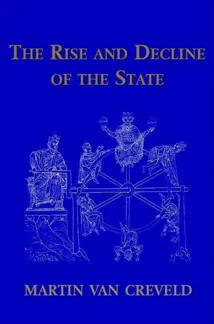 The Rise and Decline of the State - Paperback