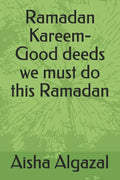Ramadan Kareem-Good deeds we must do this Ramadan - Paperback
